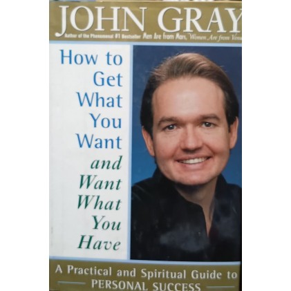 کتاب how to get what you want and want what you have